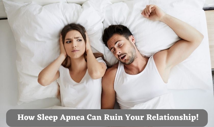 Sleep Apnea – The Silent Threat That Can Destroy Your Relationship